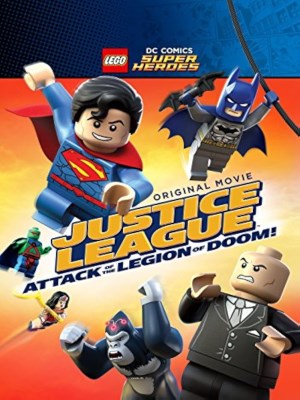 LEGO DC Super Heroes - Liên Minh Công Lý: Cuộc Tấn Công Của Quân Đoàn Diệt Vong!