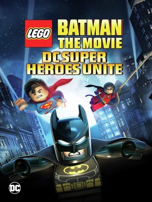 LEGO Batman: The Movie - Siêu Anh hùng DC Đoàn Kết