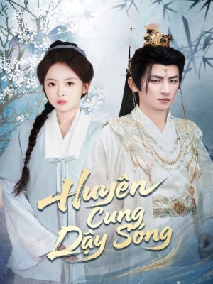 Huyên Cung Dậy Sóng
